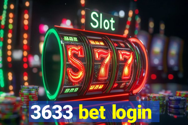 3633 bet login